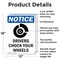 Signmission Drivers Chock Your Wheels OSHA Notice Sign, Aluminum, 12in W x 18in L, 2PK OS-2PACK-NS-A-1218-V-11560 - alternate 5